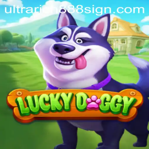 Explore the Exciting World of LuckyDoggy and UltraRich888
